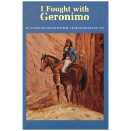 I fougth with Geronimo